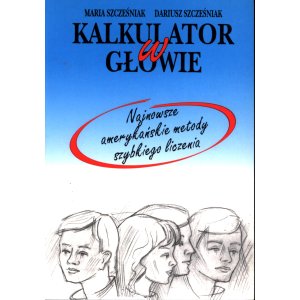 Maria Szczęśniak, Dariusz Szczęśniak – Kalkulator w głowie