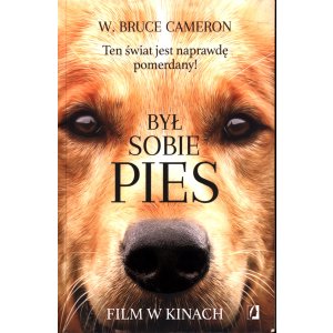 W. Bruce Cameron – Był sobie pies