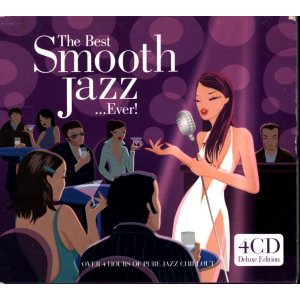 Różni wykonawcy – The Best Smooth Jazz... Ever! (4CD Deluxe Edition)