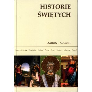 Historie Świętych. Aaron – August