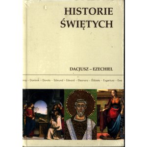Historie Świętych. Dacjusz – Ezechiel