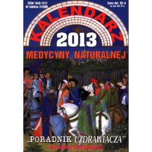 Kalendarz Medycyny Naturalnej 2013 – Poradnik Uzdrowiacza