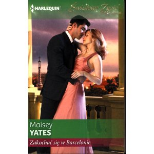 Maisey Yates – Zakochać się w Barcelonie