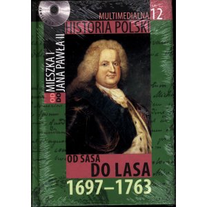 Multimedialna Historia Polski – Tom 12. Od Sasa do Lasa 1697–1763 (książka + CD)