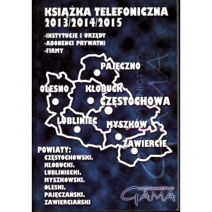 Książka telefoniczna 2013/2014/2015 – Częstochowa i okolice – Wydawnictwo GAMA