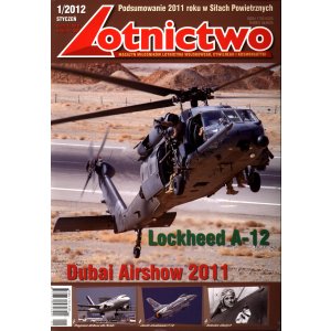 Lotnictwo 1/2012 – Lockheed A-12, Dubai Airshow 2011