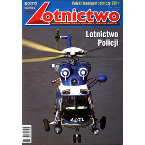 Lotnictwo 6/2012 – Lotnictwo Policji, polski transport lotniczy