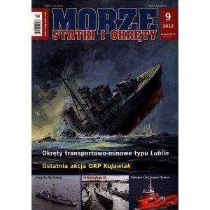 Morze Statki i Okręty 9/2012 – ORP Kujawiak, U-Booty, typ Lublin