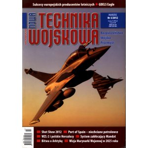 Nowa Technika Wojskowa nr 3/2012 – Rafale, Hercules, Arktyka