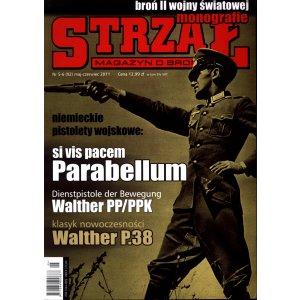 Strzał 5-6/2011 – Parabellum, Walther PP/PPK i P.38 – monografie